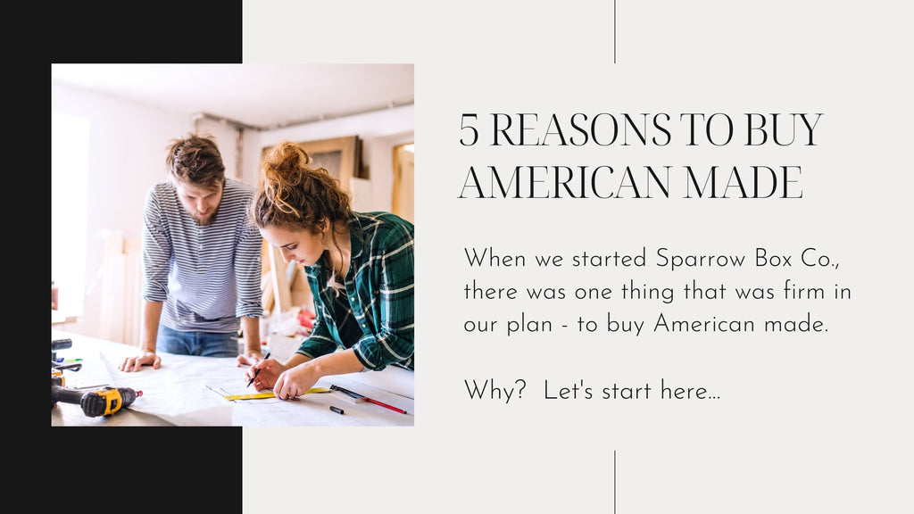 Why Buy American Made?
